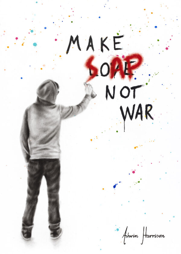 Ashvin Harrison Art- Make Soap Not War